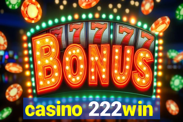 casino 222win